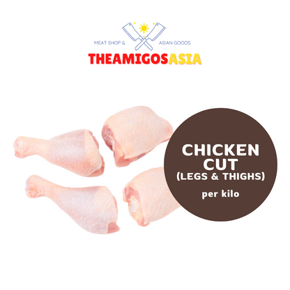 CHICKEN CUT (LEGS AND THIGHS)